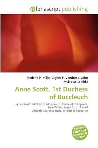 Anne Scott, 1st Duchess of Buccleuch: (English)