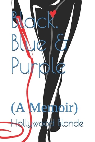 Black, Blue & Purple: (A Memoir)