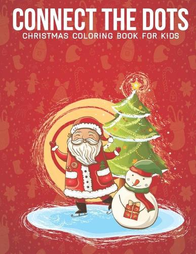 Connect the dots Christmas Coloring Book For kids