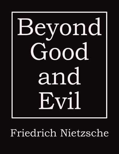 Beyond Good and Evil