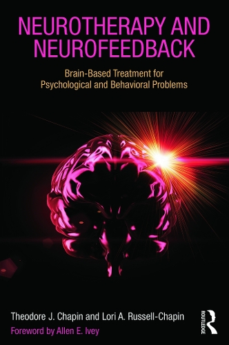Neurotherapy and Neurofeedback: Brain-Based Treatment for Psychological and Behavioral Problems(English)