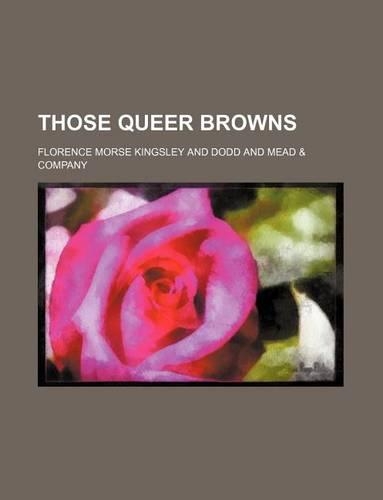 Those Queer Browns