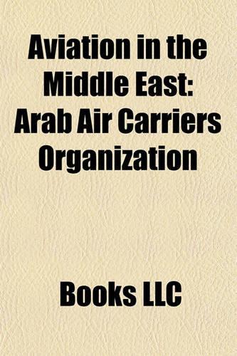 Aviation in the Middle East: Aviation in Bahrain, Aviation in Iraq, Aviation in Israel, Aviation in Kuwait, Aviation in Oman