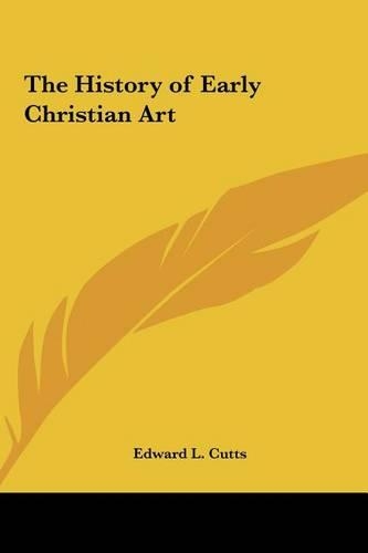 The History of Early Christian Art