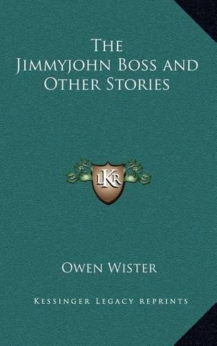 The Jimmyjohn Boss and Other Stories