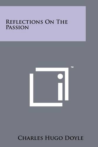 Reflections On The Passion: (English)