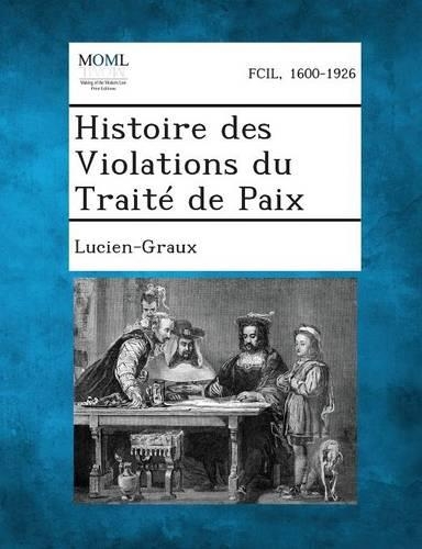 Histoire Des Violations Du Traite de Paix