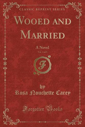 Wooed and Married, Vol. 3 of 3