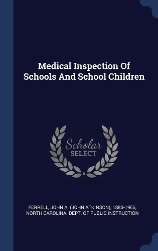 Medical Inspection Of Schools And School Children