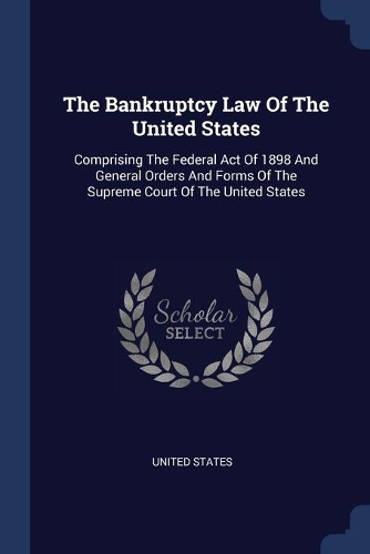 The Bankruptcy Law Of The United States