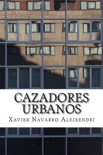 Cazadores Urbanos: (Spanish)