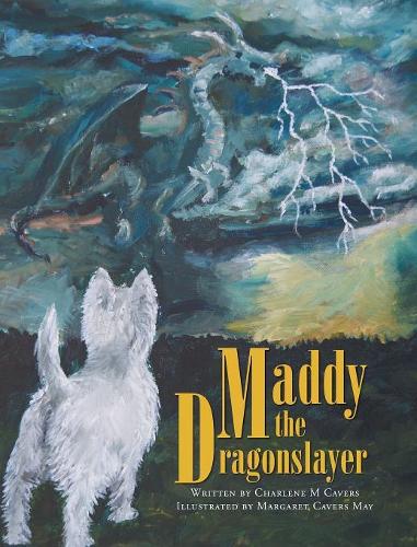 Maddy the Dragonslayer: (Maddy Chronicles)