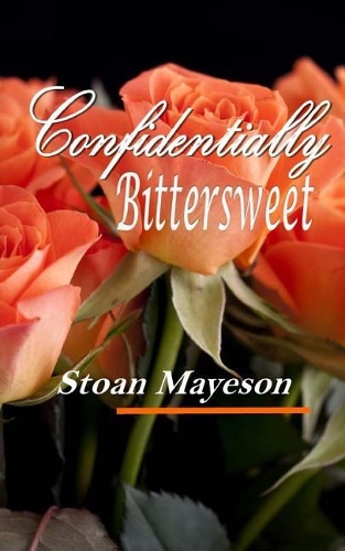 Confidentially Bittersweet