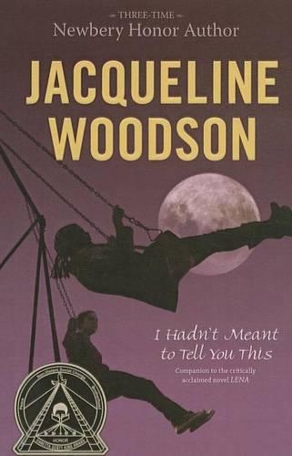 I Hadn't Meant to Tell You This