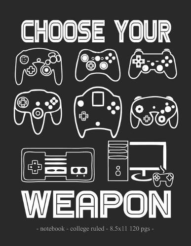 Choose Your Weapon
