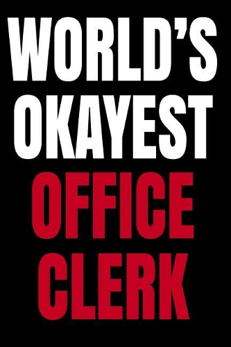 World's Okayest Office Clerk