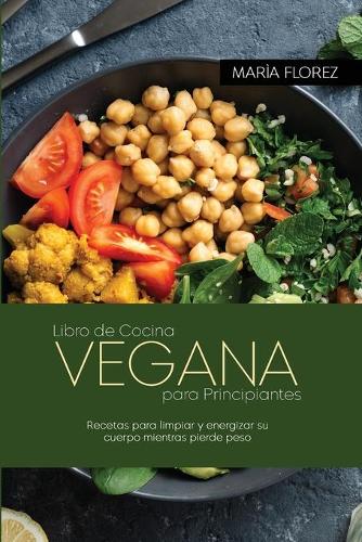 Libro de Cocina Vegana para Principiantes