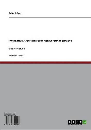 Integrative Arbeit Im Forderschwerpunkt Sprache