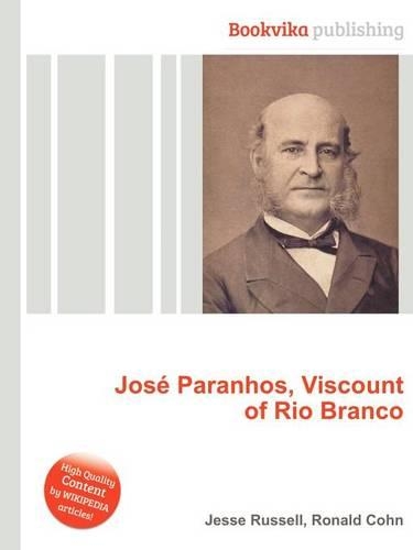 Jose Paranhos, Viscount of Rio Branco