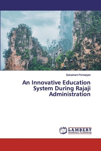 An Innovative Education System During Rajaji Administration