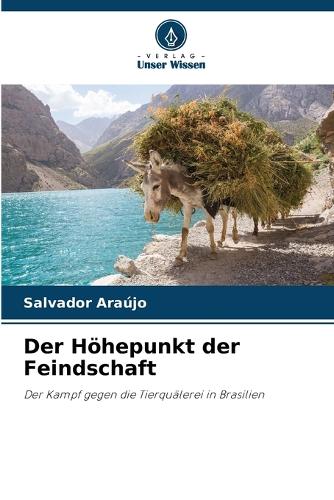 Der Höhepunkt der Feindschaft