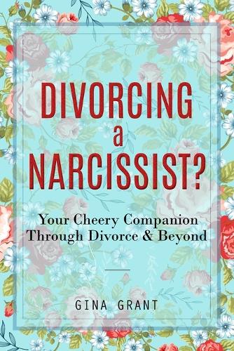 Divorcing a Narcissist?