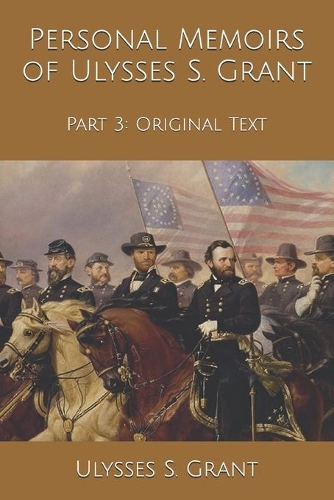 Personal Memoirs of Ulysses S. Grant