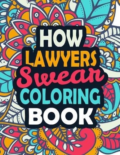 How Lawyers Swear Coloring Book