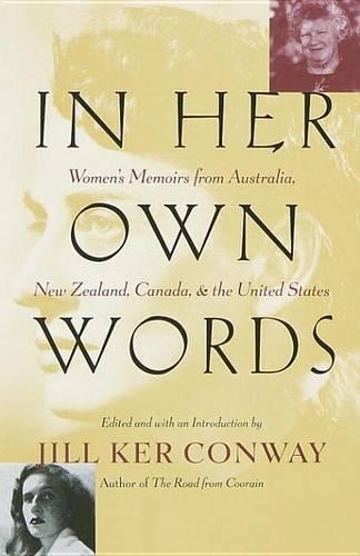 In Her Own Words: Women's Memoirs from Australia, New Zealand, Canada, and the United States