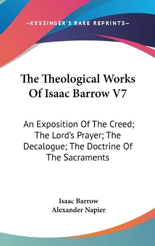 The Theological Works Of Isaac Barrow V7