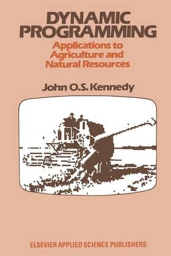 Dynamic Programming Applications to Agriculture and Natural Resources