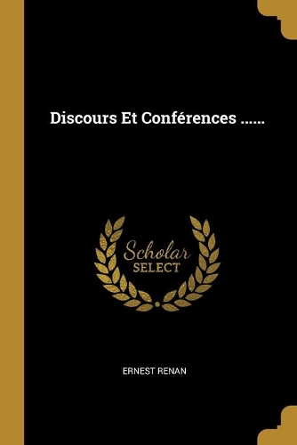 Discours Et Conférences ......