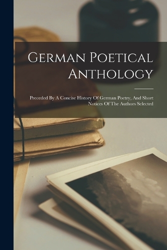 German Poetical Anthology