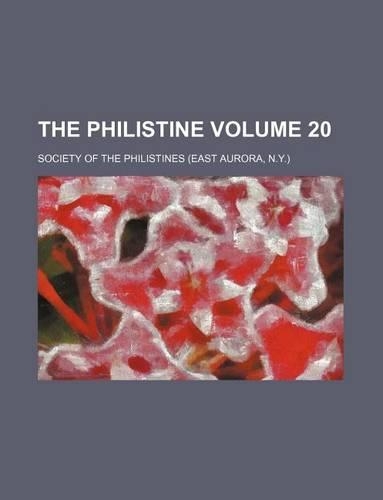 The Philistine Volume 20