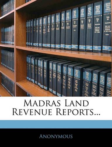 Madras Land Revenue Reports...: (English)