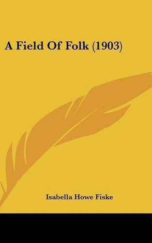 A Field of Folk (1903)