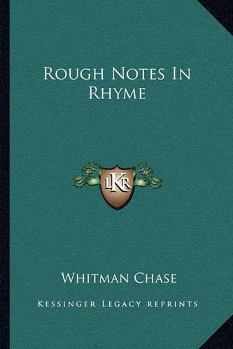 Rough Notes In Rhyme