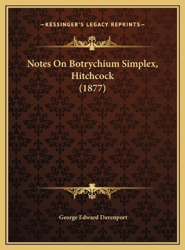 Notes On Botrychium Simplex, Hitchcock (1877)