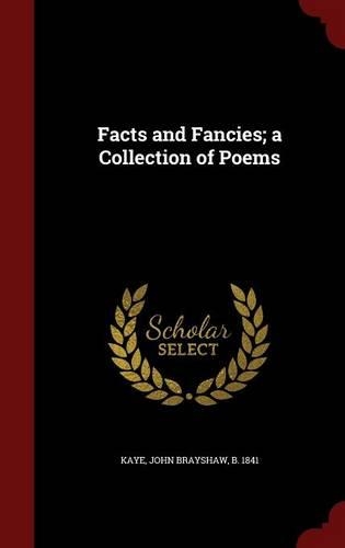 Facts and Fancies; a Collection of Poems
