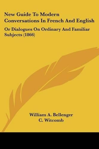 New Guide To Modern Conversations In French And English