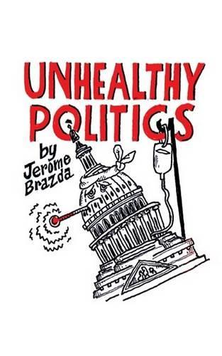 Unhealthy Politics