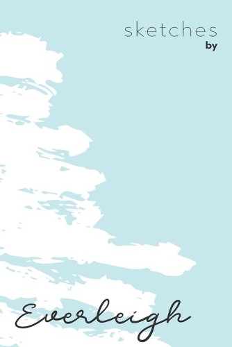 Sketches By Everleigh