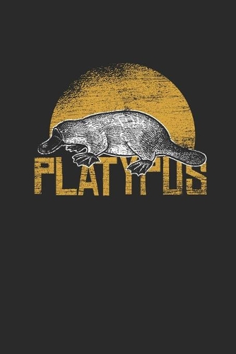 Platypus: Platypuses Notebook, Blank Lined (6" x 9" - 120 pages) Animal Themed Notebook for Daily Journal, Diary, and Gift