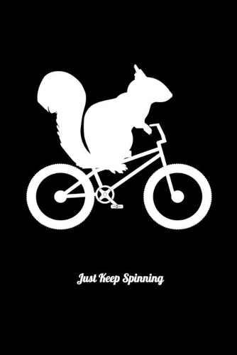 Just Keep Spinning: Fishing Log Book And Journal For A Fisherman Or For Kids To Record Fishing Trips And Experiences of e.g. Bass Fishing Or Fly Fishing (6 x 9; 120 Pag