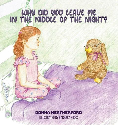 Why Did You Leave Me in the Middle of the Night?