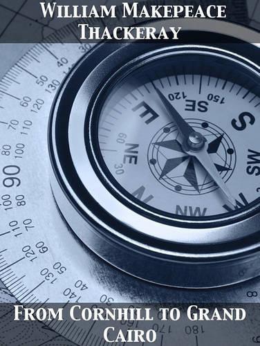 From Cornhill to Grand Cairo