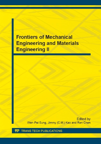 Frontiers of Mechanical Engineering and Materials Engineering II: Selected, Peer Reviewed Papers from the 2013 the 2nd International Conference on Frontiers of Mechanical Engineering and Materials Engineering (Meme 2(Volumes 457-458 Applied Mechanics and Materials)