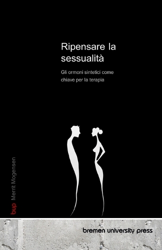 Ripensare la sessualità: Gli ormoni sintetici come chiave per la terapia