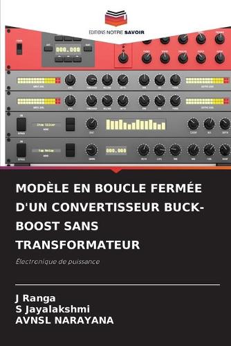 Modèle En Boucle Fermée d'Un Convertisseur Buck-Boost Sans Transformateur