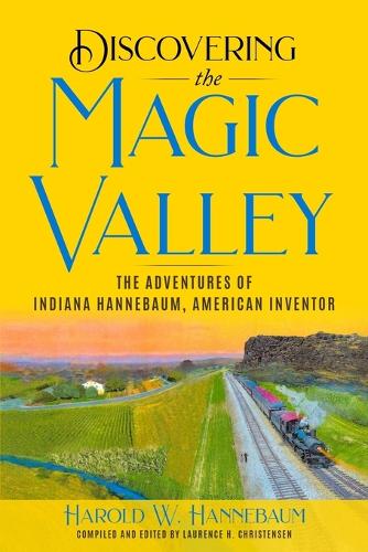 Discovering The Magic Valley